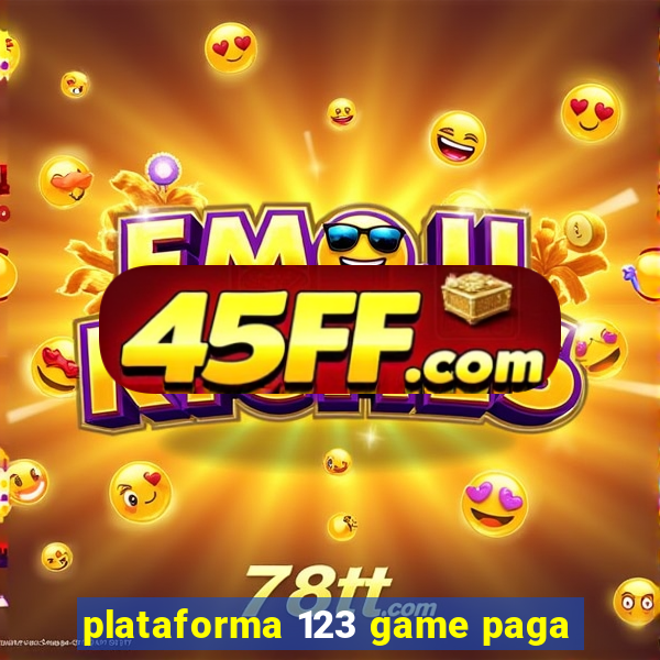 plataforma 123 game paga